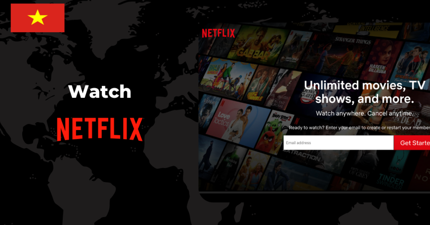 Watch Australian Netflix in Viet Nam