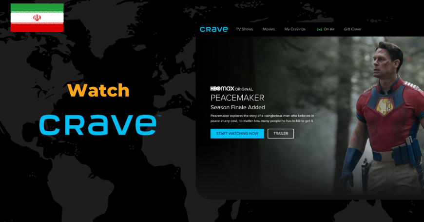 how-to-watch-crave-tv-in-iran-complete-guide-updated-in-may-2023