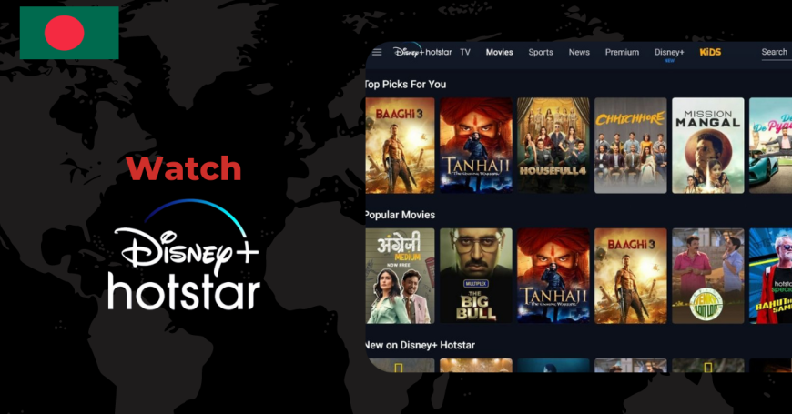 Watch Disney + Hotstar in Bangladesh