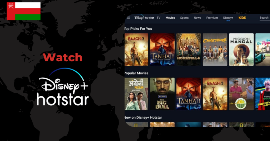 Watch Disney + Hotstar in Oman