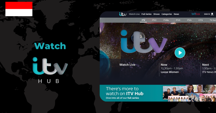 Watch ITV Hub in Indonesia