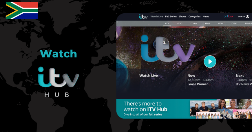 Watch ITV Hub in South Africa