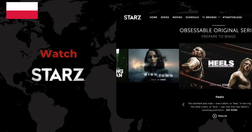 Complete Guide How To Watch Starz In Poland Updated In January 2024   Watch Starz In Poland 