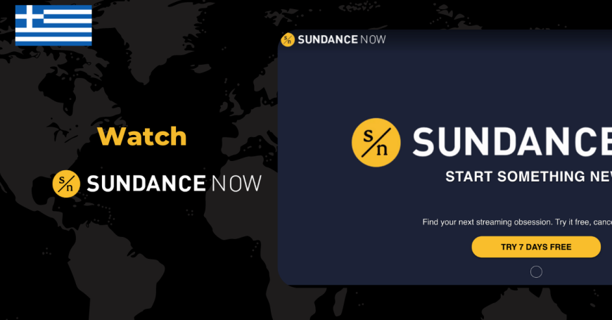 Watch Sundance Now in Greece