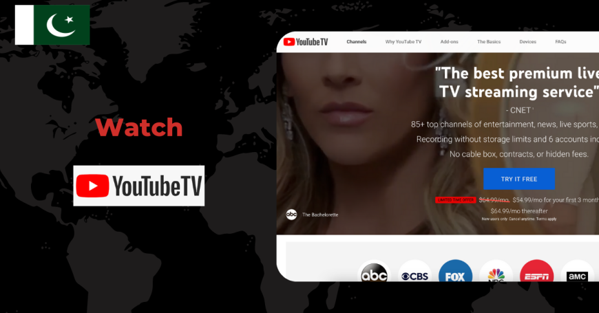 Watch YouTube TV in Pakistan